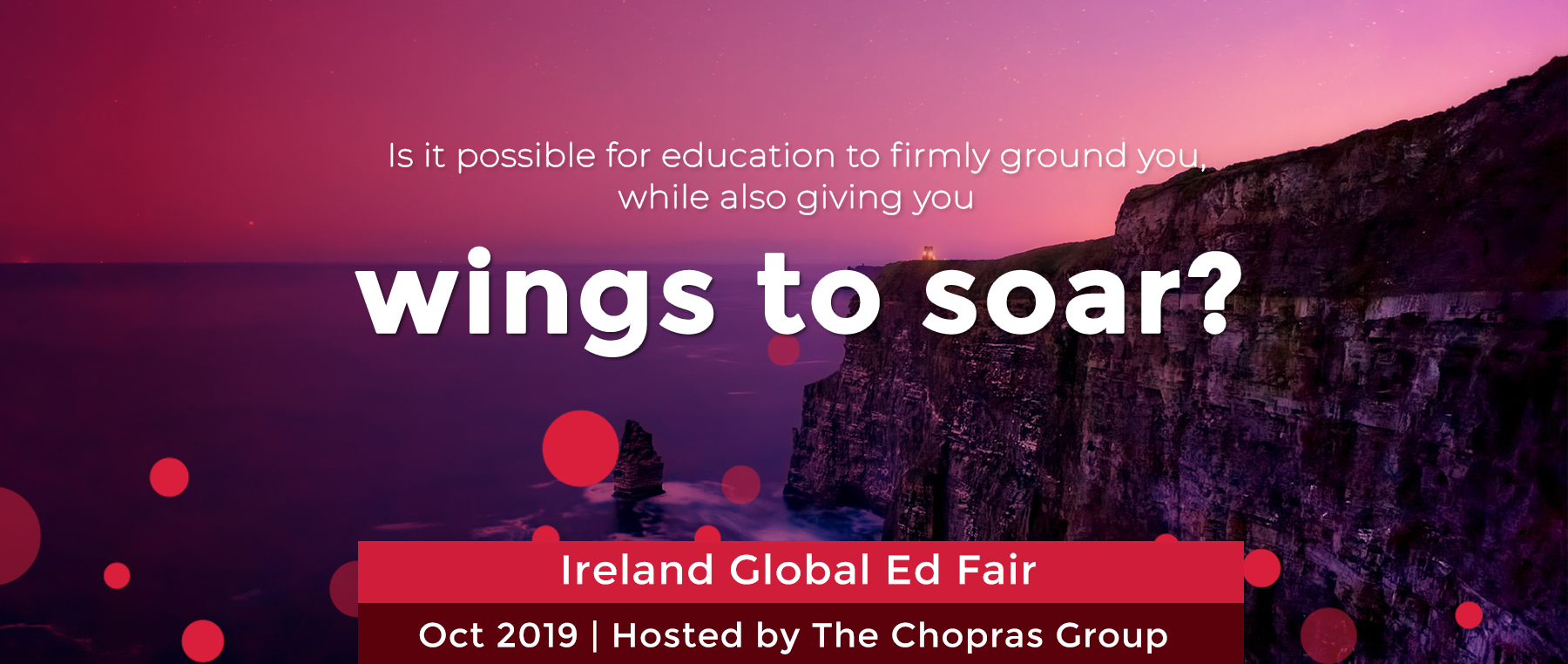 Ireland Global Ed Fair Hosted by The Chopras Group