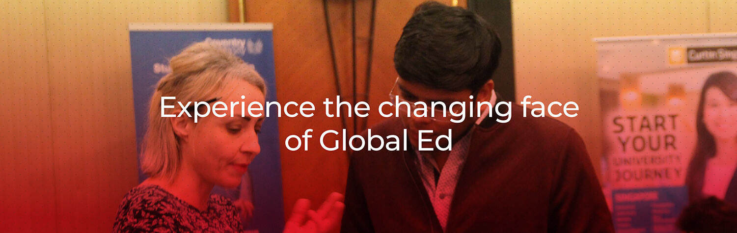Experience the Changing face of Global Education